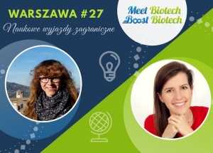 Meet Biotech Warszawa #27: Naukowe wyjazdy zagraniczne