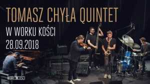 Tomasz Chyła Quintet