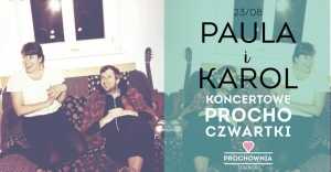 Koncertowe ProchoCzwartki: Paula i Karol 