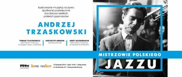 Mistrzowie Polskiego Jazzu: Andrzej Trzaskowski