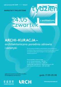 Warsztaty projektowe ARCHI-KURACJA Architektoniczna poradnia zdrowia i estetyki