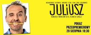 Wygraj zaproszenie na pokaz przedpremierowy filmu "Juliusz" z udziałem twórców!