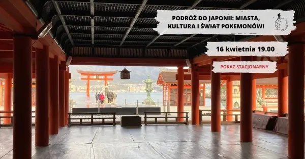 Podróż do Japonii: Miasta, kultura i świat Pokemonów