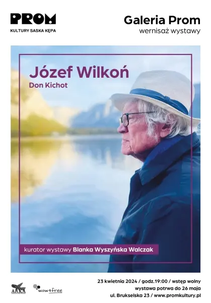 Wystawa „Don Kichot” Józefa Wilkonia