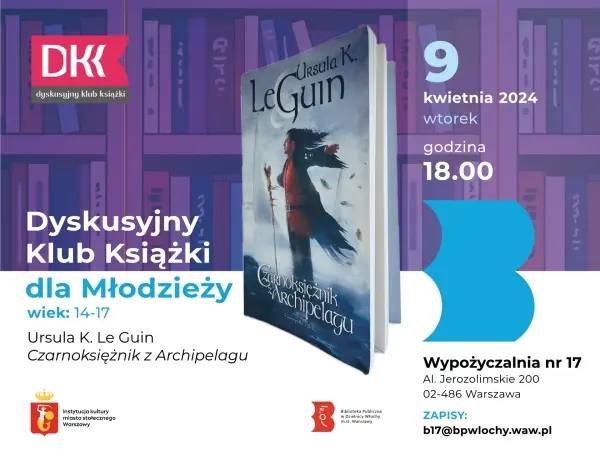 Dyskusyjny Klub Książki dla Młodzieży: Ursula K. Le Guin - „Czarnoksiężnik z Archipelagu” 