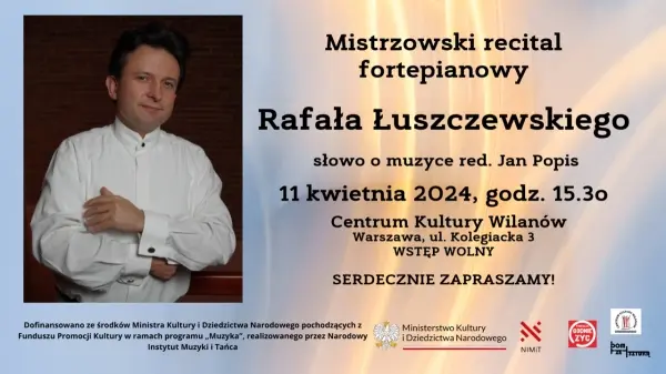Mistrzowski recital fortepianowy Rafała Łuszczewskiego