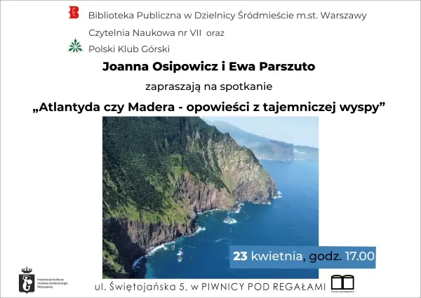 "Atlantyda czy Madera - opowieści z tajemniczej wyspy" Joanna Osipowicz i Ewa Parszuto