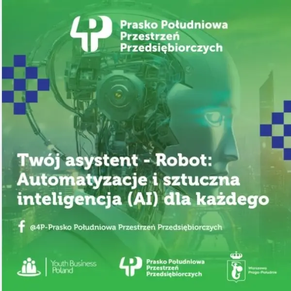 Temat: Twój asystent – Robot: Automatyzacje i sztuczna inteligencja (AI) dla każdego